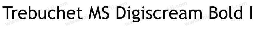 Trebuchet MS Digiscream Bold Itali字体转换